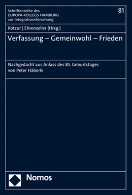 Abbildung von Kotzur / Ehrenzeller | Verfassung – Gemeinwohl – Frieden | 1. Auflage | 2021 | 81 | beck-shop.de