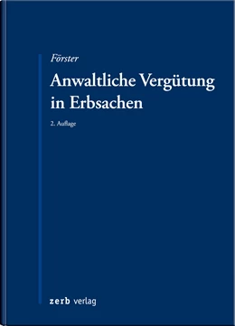 Abbildung von Förster | Anwaltliche Vergütung in Erbsachen | 2. Auflage | 2021 | beck-shop.de