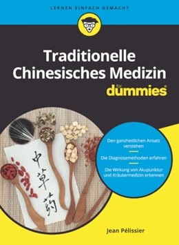 Abbildung von Pélissier | Traditionelle Chinesische Medizin für Dummies | 1. Auflage | 2021 | beck-shop.de