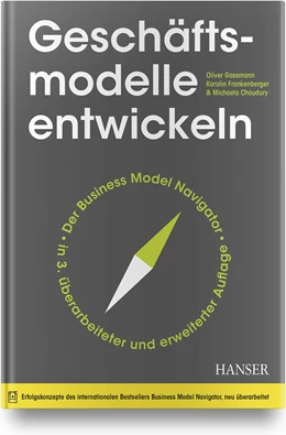 Abbildung von Gassmann / Frankenberger | Geschäftsmodelle entwickeln | 3. Auflage | 2020 | beck-shop.de