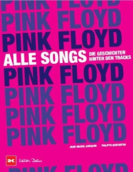 Abbildung von Margotin / Guesdon | Pink Floyd - Alle Songs | 1. Auflage | 2021 | beck-shop.de