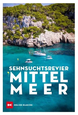 Abbildung von Sehnsuchtsrevier Mittelmeer | 1. Auflage | 2021 | beck-shop.de