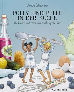 Abbildung von Schaumann | Polly und Pelle in der Küche | 1. Auflage | 2020 | beck-shop.de