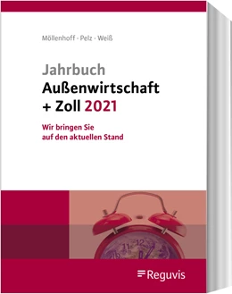 Abbildung von Möllenhoff / Pelz | Jahrbuch Außenwirtschaft + Zoll 2021 | 1. Auflage | 2021 | beck-shop.de
