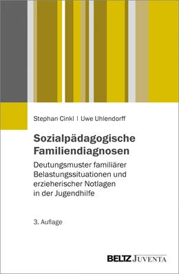 Abbildung von Uhlendorff / Cinkl | Sozialpädagogische Familiendiagnosen | 3. Auflage | 2021 | beck-shop.de