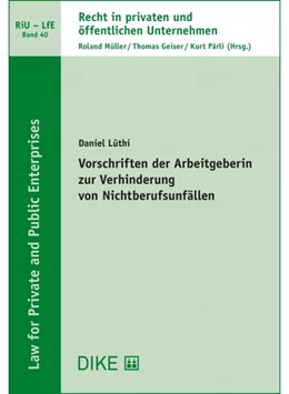 Abbildung von Lüthi | Vorschriften der Arbeitgeberin zur Verhinderung von Nichtberufsunfällen | 1. Auflage | 2021 | Band 40 | beck-shop.de