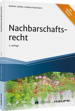 Abbildung von Gerber / Nasemann | Nachbarschaftsrecht | 3. Auflage | 2021 | beck-shop.de