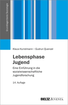Abbildung von Hurrelmann / Quenzel | Lebensphase Jugend | 14. Auflage | 2022 | beck-shop.de