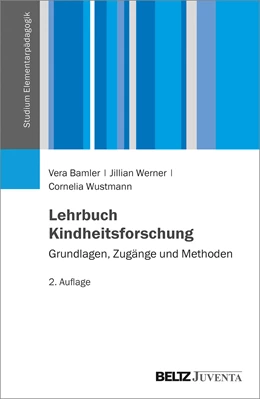 Abbildung von Bamler / Werner | Lehrbuch Kindheitsforschung | 2. Auflage | 2024 | beck-shop.de