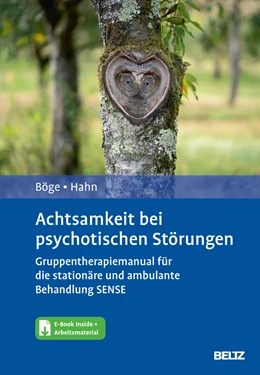 Abbildung von Böge / Hahn | Achtsamkeit bei psychotischen Störungen | 1. Auflage | 2021 | beck-shop.de