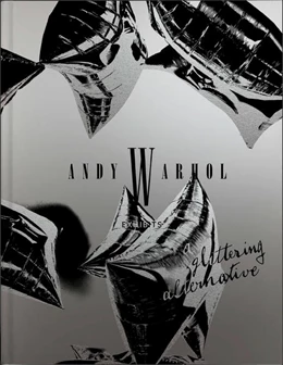 Abbildung von Dobner | Andy Warhol. Exhibits - A Glittering Alternative (engl. Ausg.) | 1. Auflage | 2020 | beck-shop.de
