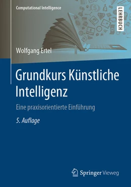 Abbildung von Ertel | Grundkurs Künstliche Intelligenz | 5. Auflage | 2021 | beck-shop.de