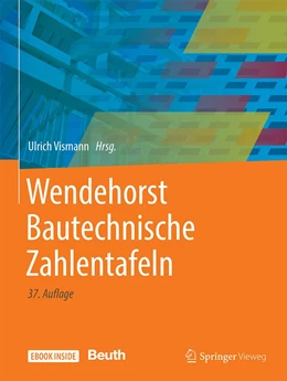 Abbildung von Vismann (Hrsg.) | Wendehorst Bautechnische Zahlentafeln | 37. Auflage | 2022 | beck-shop.de