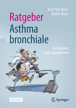 Abbildung von Paul-Buck / Buck | Ratgeber Asthma bronchiale bei Kindern und Jugendlichen | 4. Auflage | 2022 | beck-shop.de