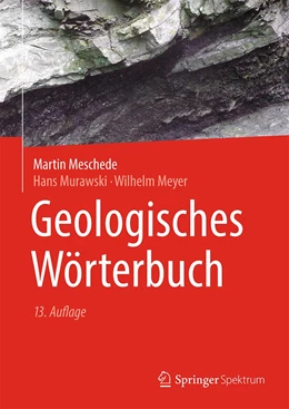 Abbildung von Meschede / Murawski | Geologisches Wörterbuch | 13. Auflage | 2021 | beck-shop.de