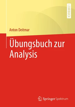 Abbildung von Deitmar | Übungsbuch zur Analysis | 1. Auflage | 2021 | beck-shop.de