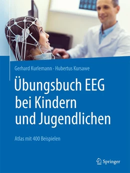 Abbildung von Kurlemann / Kursawe | Übungsbuch EEG bei Kindern und Jugendlichen | 1. Auflage | 2021 | beck-shop.de