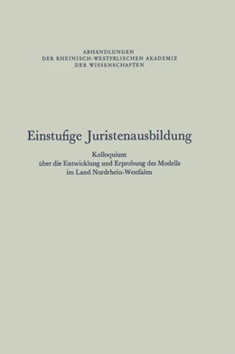 Abbildung von Rhein. -Westf. Akad. d. Wiss. | Einstufige Juristenausbildung | 1. Auflage | 2013 | beck-shop.de