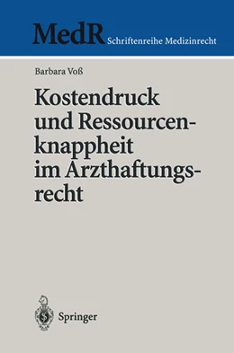 Abbildung von Voß | Kostendruck und Ressourcenknappheit im Arzthaftungsrecht | 1. Auflage | 2013 | beck-shop.de