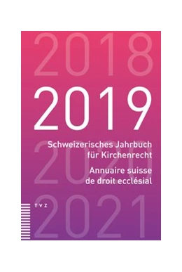 Abbildung von Schweiz. Vereinigung evang. Kirchenrecht | Schweizerisches Jahrbuch für Kirchenrecht / Annuaire suisse de droit ecclésial 2019 | 1. Auflage | 2021 | beck-shop.de