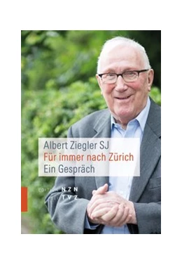 Abbildung von Ziegler SJ / Hiestand SJ | Für immer nach Zürich | 1. Auflage | 2024 | beck-shop.de