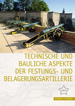 Abbildung von Gesellschaft | Technische und bauliche Aspekte der Festungs- und Belagerungsartillerie | 1. Auflage | 2022 | beck-shop.de