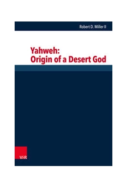 Abbildung von Miller II | Yahweh: Origin of a Desert God | 1. Auflage | 2021 | beck-shop.de