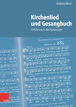 Abbildung von Marti | Kirchenlied und Gesangbuch | 1. Auflage | 2021 | beck-shop.de
