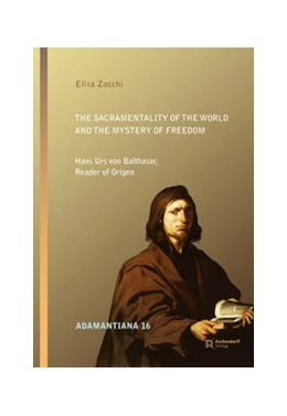 Abbildung von Zocchi | The Sacramentality of the World and the Mystery of Freedom | 1. Auflage | 2021 | 16 | beck-shop.de