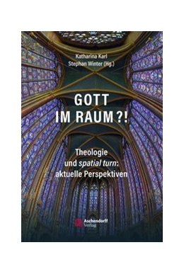 Abbildung von Karl / Winter | Gott im Raum?! | 1. Auflage | 2020 | beck-shop.de