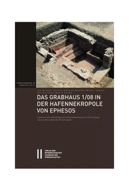 Abbildung von Novácek / Scheelen-Novácek | Das Grabhaus 1/08 in der Hafennekropole von Ephesos | 1. Auflage | 2020 | ,1 | beck-shop.de