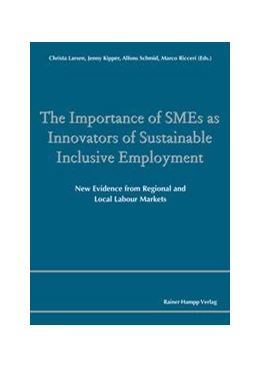Abbildung von Larsen / Kipper | The Importance of SMEs as Innovators of Sustainable Inclusive Employment | 1. Auflage | 2020 | beck-shop.de