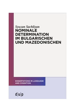 Abbildung von Sachliyan | Nominale Determination im Bulgarischen und Mazedonischen | 1. Auflage | 2020 | beck-shop.de