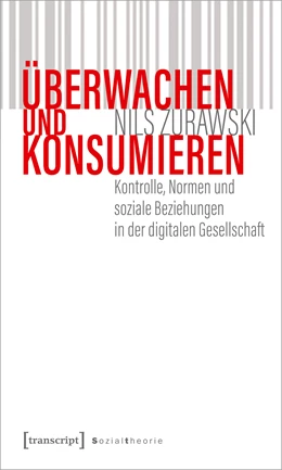 Abbildung von Zurawski | Überwachen und konsumieren | 1. Auflage | 2021 | beck-shop.de