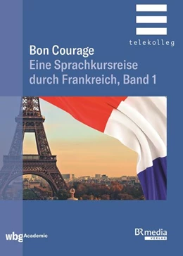 Abbildung von Marsaud / Gottschalk | Bon Courage - Band 1 | 1. Auflage | 2020 | beck-shop.de