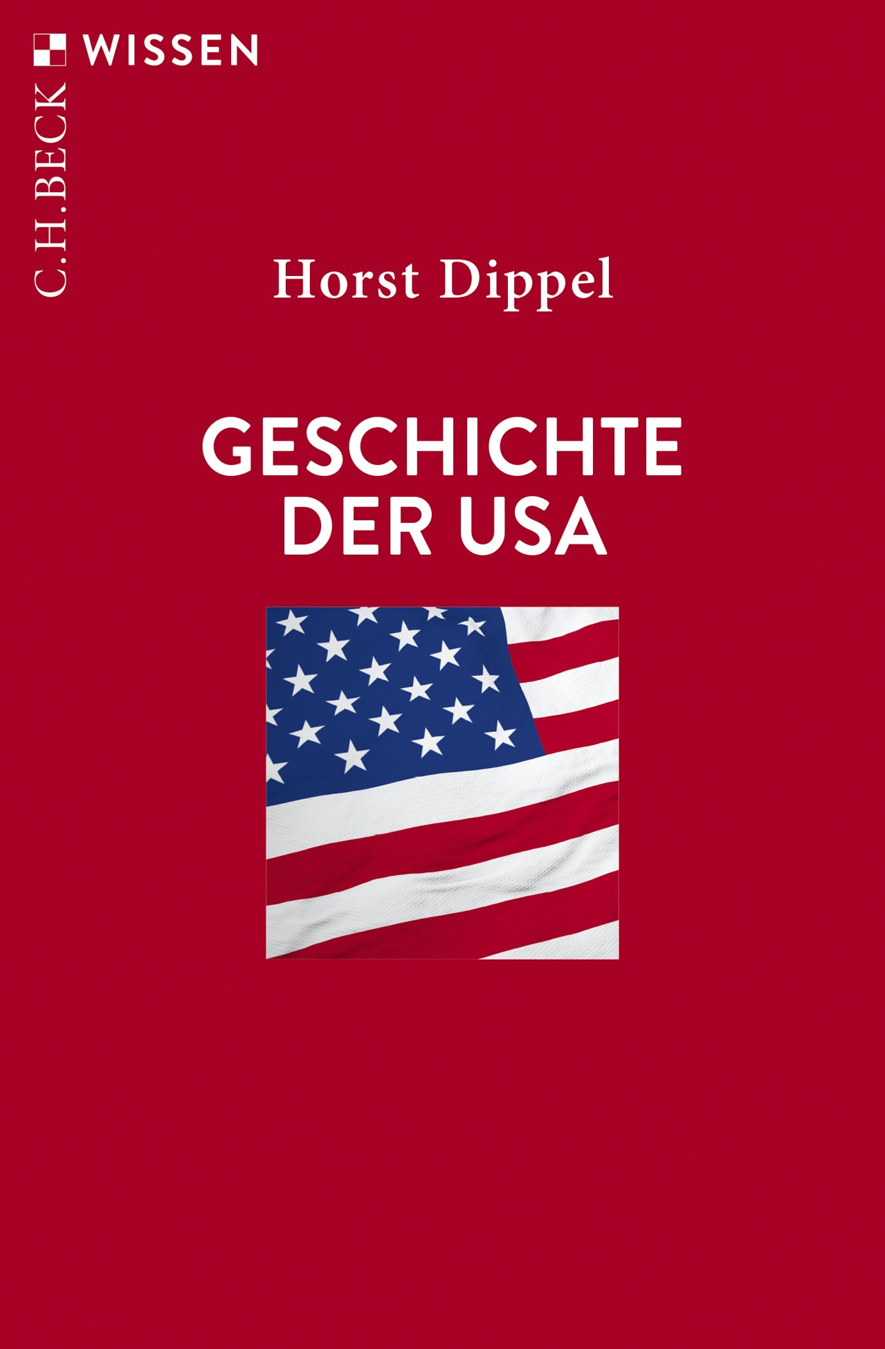 Cover: Dippel, Horst, Geschichte der USA