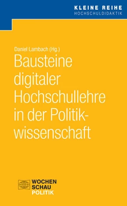Abbildung von Lambach / Cronqvist | Bausteine digitaler Hochschullehre in der Politikwissenschaft | 1. Auflage | 2020 | beck-shop.de