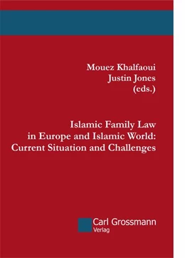 Abbildung von Khalfaoui / Jones | Islamic Family Law in Europe and Islamic World: Current Situation and Challenges | 1. Auflage | 2020 | beck-shop.de