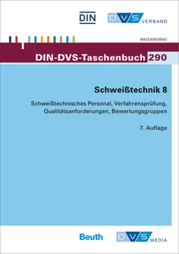 Abbildung von Schweißtechnik 8 Schweißtechnisches Personal, Verfahrensprüfung, Qualitätsanforderungen, Bewertungsgruppen | 8. Auflage | 2020 | beck-shop.de