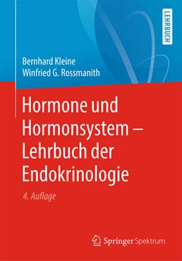 Abbildung von Kleine / Rossmanith | Hormone und Hormonsystem - Lehrbuch der Endokrinologie | 4. Auflage | 2020 | beck-shop.de