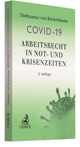 Abbildung von Tödtmann / von Bockelmann | Arbeitsrecht in Not- und Krisenzeiten | 2. Auflage | 2021 | beck-shop.de