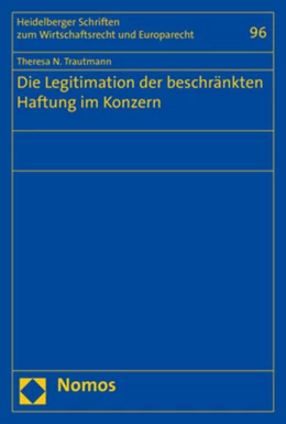 Abbildung von Trautmann | Die Legitimation der beschränkten Haftung im Konzern | 1. Auflage | 2021 | 96 | beck-shop.de