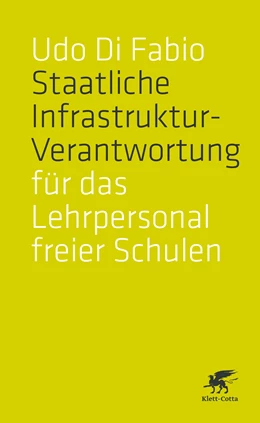 Abbildung von Di Fabio | Staatliche Infrastruktur-Verantwortung für das Lehrpersonal freier Schulen | 1. Auflage | 2020 | beck-shop.de