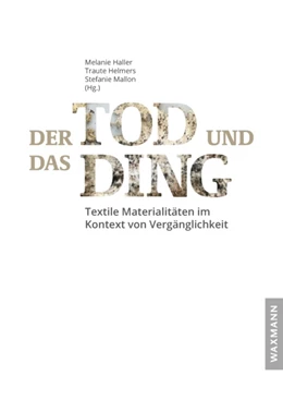 Abbildung von Haller / Helmers | Der Tod und das Ding | 1. Auflage | 2020 | beck-shop.de