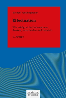 Abbildung von Faschingbauer | Effectuation | 4. Auflage | 2021 | beck-shop.de