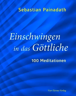 Abbildung von Painadath | Einschwingen in das Göttliche | 1. Auflage | 2021 | beck-shop.de