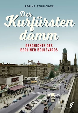 Abbildung von Stürickow | Der Kurfürstendamm | 1. Auflage | 2021 | beck-shop.de