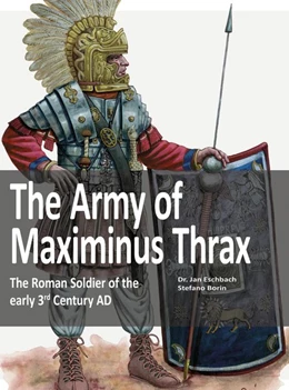 Abbildung von Easchbach | The Army of Maximinus Thrax | 1. Auflage | 2020 | beck-shop.de