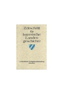 Cover:, Zeitschrift für bayerische Landesgeschichte Band 83 Heft 1/2020