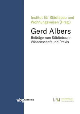 Abbildung von Institut für Städtebau und Wohnungswesen | Gerd Albers | 1. Auflage | 2020 | beck-shop.de